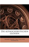 Die althochdeutschen glossen