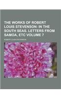The Works of Robert Louis Stevenson Volume 7