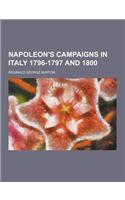 Napoleon's Campaigns in Italy 1796-1797 and 1800