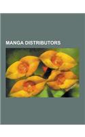 Manga Distributors: Tokyopop, Viz Media, Studio Proteus, Shueisha, Studio Ironcat, ASCII Media Works, Hakusensha, Level Comics, Mediaworks