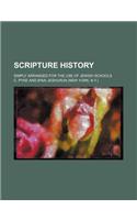 Scripture History; Simply Arranged for the Use of Jewish Schools