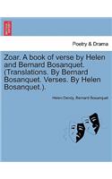 Zoar. a Book of Verse by Helen and Bernard Bosanquet. (Translations. by Bernard Bosanquet. Verses. by Helen Bosanquet.).