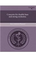 Concerto for Double Bass and String Orchestra