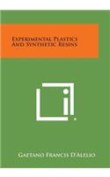 Experimental Plastics and Synthetic Resins