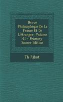 Revue Philosophique de La France Et de L'Etranger, Volume 61 - Primary Source Edition