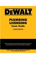 Dewalt Plumbing Licensing Exam Guide: Based on the 2015 Ipc: Based on the 2015 Ipc