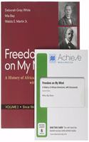 Freedom on My Mind, Volume 2 & Achieve Read & Practice for Freedom on My Mind (1-Term Access)