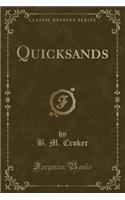 Quicksands (Classic Reprint)