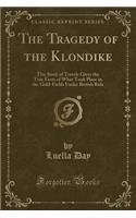 The Tragedy of the Klondike