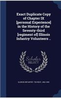 Exact Duplicate Copy of Chapter IX [personal Experience] in the History of the Seventy-third [regiment of] Illinois Infantry Volunteers ..