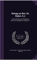 Eulogy on Rev. Dr. Ryder, S.J.