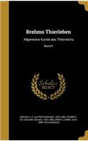 Brehms Thierleben: Allgemeine Kunde Des Thierreichs; Band 6