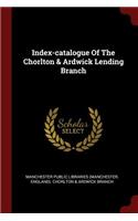 Index-Catalogue of the Chorlton & Ardwick Lending Branch