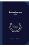 English Costume; Volume 3