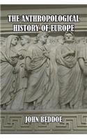 The Anthropological History of Europe