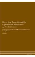 Reversing Dermatopathia Pigmentosa Reticularis