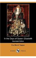 In the Days of Queen Elizabeth (Illustrated Edition) (Dodo Press)