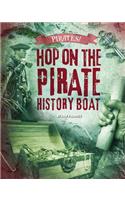 Hop on the Pirate History Boat