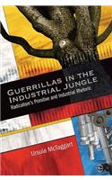 Guerrillas in the Industrial Jungle