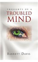 Thoughts of a Troubled Mind: (English)