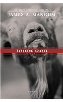 Stalking Azazel: Libro Tres of The Dos Cruces Trilogy(Dos Cruces Trilogy)