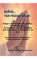 Senor... Ten Piedad de Mi