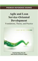 Agile and Lean Service-Oriented Development: Foundations, Theory, and Practice