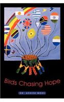 Birds Chasing Hope