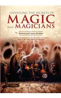 Unveiling the Secrets of Magic and Magicians