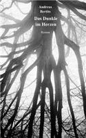 Das Dunkle im Herzen: (German)