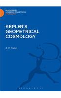 Kepler's Geometrical Cosmology
