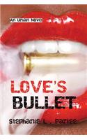 Love's Bullet: An Urban Novel