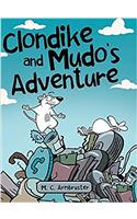 Clondike and Mudo's Adventure