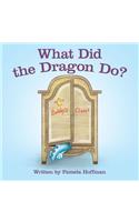 What Did the Dragon Do?