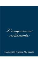 L'emigrazione sconosciuta