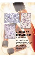 A Guide to Hematology in Dogs and Cats