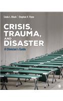 Crisis, Trauma, and Disaster