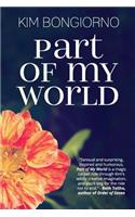 Part of My World