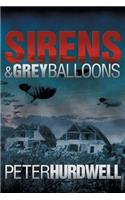 Sirens and Grey Balloons: (English)