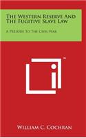 The Western Reserve and the Fugitive Slave Law