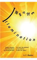 Insane Illumination: (English)