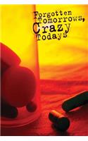 Forgotten Tomorrows Crazy Todays