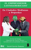 El Emprendedor Latinoamericano en Ciudades Medianas y Pequeñas