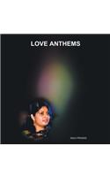Love Anthems: (English)