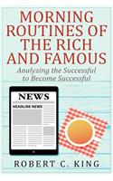 Morning Routines of the Rich and Famous