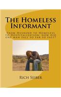 The Homeless Informant