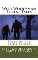Wild Woodsman Forest Tales