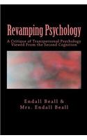 Revamping Psychology: A Critique of Transpersonal Psychology Vewied From the Second Cognition