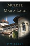 Murder at Mar A Lago