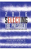 2016, Selecting the President